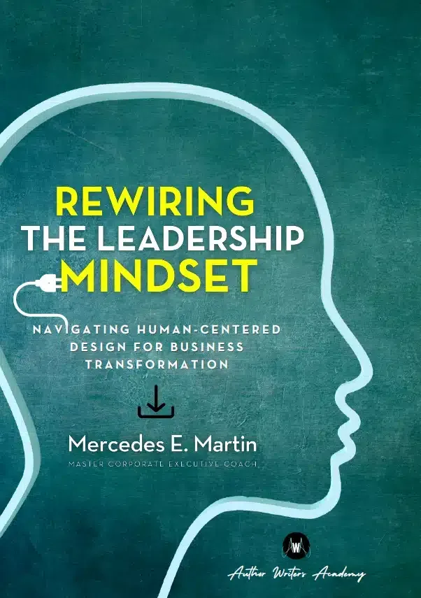Book cover for Rewiring the Leadership Mindset by Mercedes E. Martin